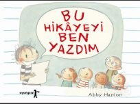 Bu Hikayeyi Ben Yazdım - Uyurgezer Kitap