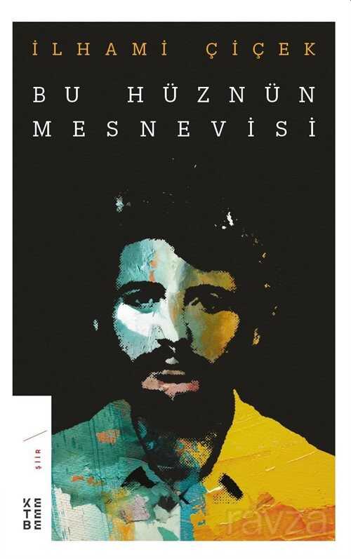 Bu Hüznün Mesnevisi - Ketebe Yayınevi