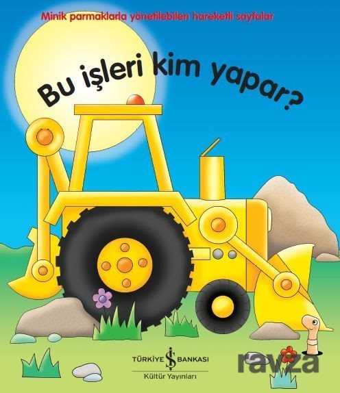 Bu İşleri Kim Yapar? - İş Bankası Yayınları