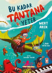 Bu Kadar Tantana Yeter - Timaş Çocuk Yayınları
