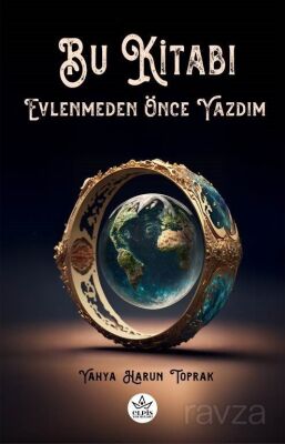 Bu Kitabı Evlenmeden Önce Yazdım - 1