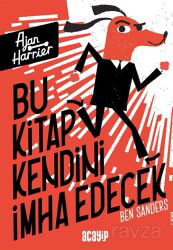 Bu Kitap Kendini İmha Edecek / Ajan Harrier - Acayip Kitaplar