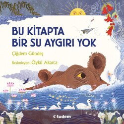 Bu Kitapta Bir Su Aygırı Yok - Tudem Yayınevi