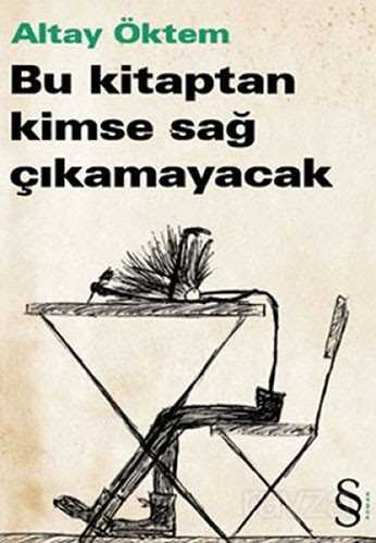 Bu Kitaptan Kimse Sağ Çıkamayacak - Everest Yayınları