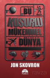 Bu Kusurlu Mükemmel Dünya - Martı Kitabevi