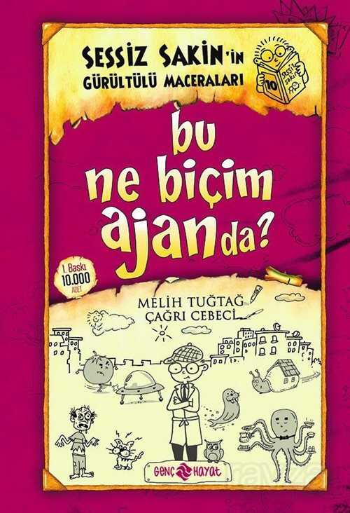 Bu Ne Biçim Ajanda? / Sessiz Sakin'in Gürültülü Maceraları 10 (Ciltli) - Genç Hayat
