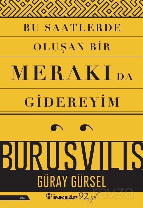 Bu Saatlerde Oluşan Bir Merakı Da Gidereyim - İnkılap Kitabevi