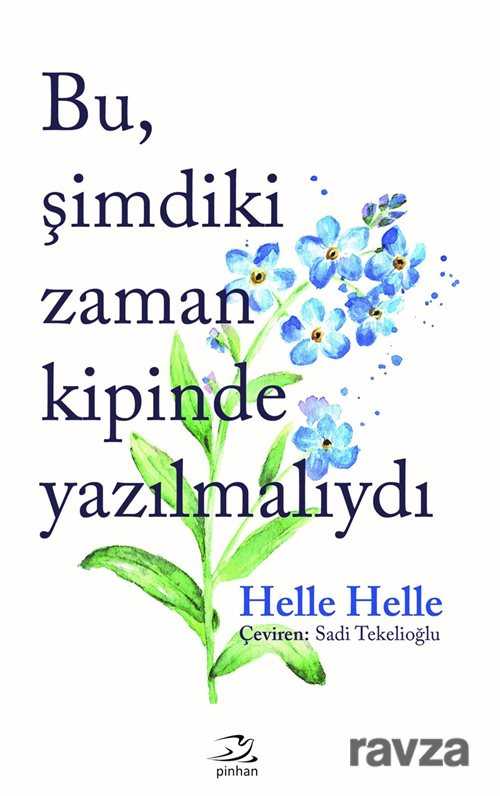 Bu, Şimdiki Zaman Kipinde Yazılmalıydı - Pinhan Yayıncılık