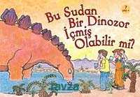 Bu Sudan Bir Dinozor İçmiş Olabilir mi? - 2