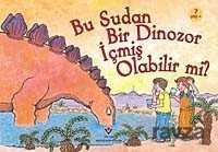 Bu Sudan Bir Dinozor İçmiş Olabilir mi? - 1