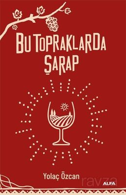 Bu Topraklarda Şarap - 1