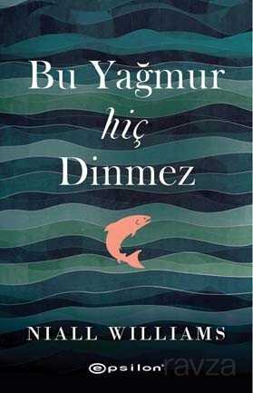 Bu Yağmur Hiç Dinmez - 1