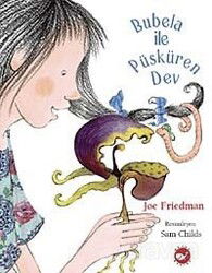 Bubela ile Püsküren Dev - Beyaz Balina Yayınları