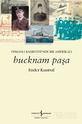 Bucknam Paşa - İş Bankası Yayınları