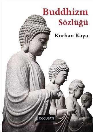 Buddhizm Sözlüğü - Doğu Batı Yayınları