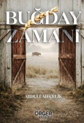 Buğday Zamanı - Örger Yayınları