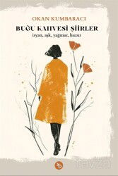 Buğu Kahvesi Şiirler - Birinci Kitap