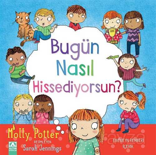 Bugün Nasıl Hissediyorsun? - Altın Kitaplar