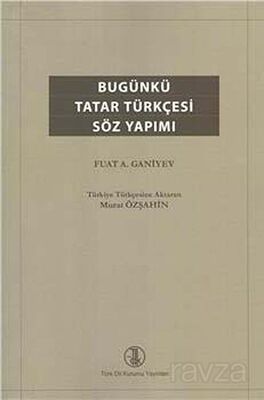 Bugünkü Tatar Türkçesi Söz Yapımı - 1