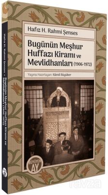 Bugünün Meşhur Huffazı Kiramı ve Mevlidhanları (1906-1972) - 1