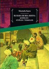 Buhara Bursa Bosna - Dergah Yayınları