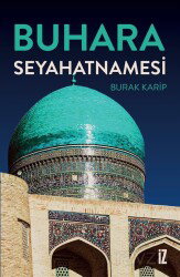 Buhara Seyahatnamesi - İz Yayıncılık
