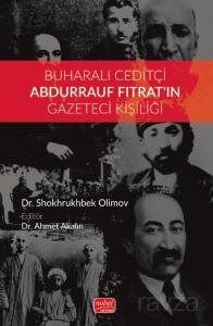 Buharalı Ceditçi Abdurrauf Fıtrat'ın Gazeteci Kişiliği - 1