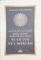 Buhari Ve Müslim’in İttifak Ettiği Hadis-İ Şerifler el-Lü’lüü Ve’l Mercan - Ravza Yayınları