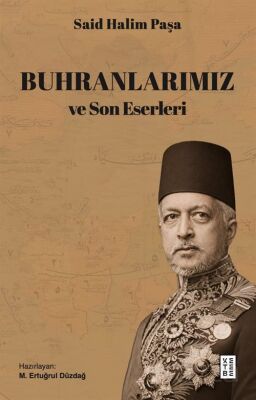 Buhranlarımız ve Son Eserleri - 1