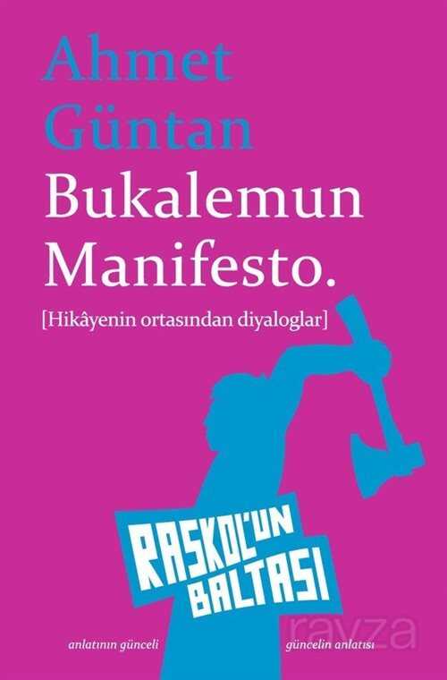 Bukalemun Manifesto - Raskolun Baltası