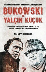 Bukowskı Ve Yalçın Küçük - Akıl Fikir Yayınları