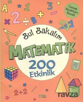 Bul Bakalım Matematik (200 Etkinlik) - Yuva Yayınları