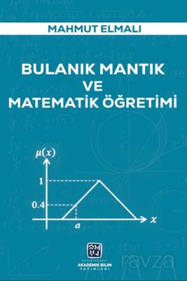 Bulanık Mantık ve Matematik Öğretimi - 1