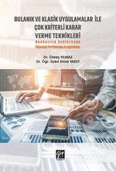 Bulanık ve Klasik Uygulamalar ile Çok Kriterli Karar Verme Teknikleri - Gazi Kitabevi