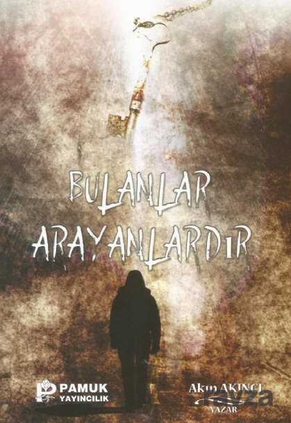 Bulanlar Arayanlardır - 1