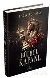 Bülbül Kapanı 3 - Ciltli - Ephesus Yayınları