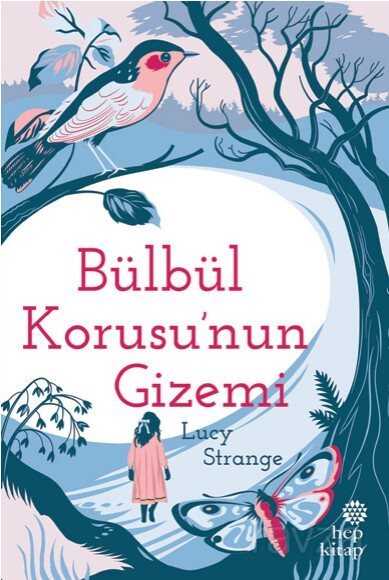 Bülbül Korusu'nun Gizemi - Hep Kitap