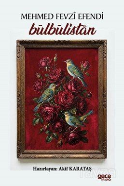 Bülbülistan / Mehmed Fevzi Efendi - 1