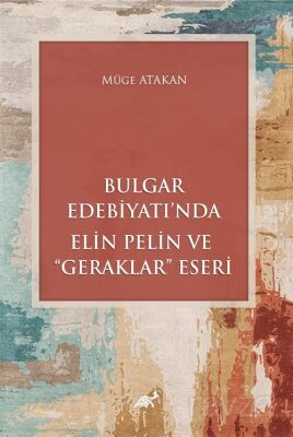 Bulgar Edebiyatı'nda Elin Pelin ve 