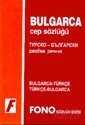 Bulgarca Cep Sözlüğü (Bulgarca/Türkçe-Türkçe/Bulgarca) - Fono Yayınları