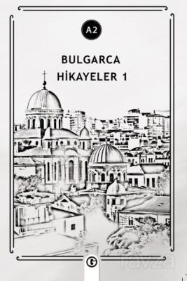 Bulgarca Hikayeler 1 (A2) - 1