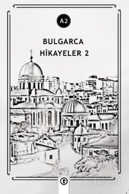 Bulgarca Hikayeler 2 (A2) - 1