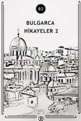 Bulgarca Hikayeler 2 (B2) - Gayri Nizami Kitap