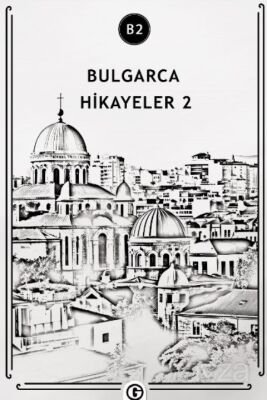 Bulgarca Hikayeler 2 (B2) - 1