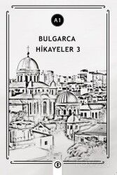 Bulgarca Hikayeler 3 (A1) - Gayri Nizami Kitap