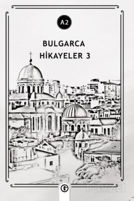 Bulgarca Hikayeler 3 (A2) - 1