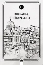 Bulgarca Hikayeler 3 (B1 - Gayri Nizami Kitap