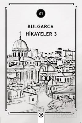 Bulgarca Hikayeler 3 (B1 - 1