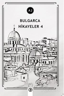 Bulgarca Hikayeler 4 (A2) - 1
