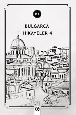 Bulgarca Hikayeler 4 (B1) - 1